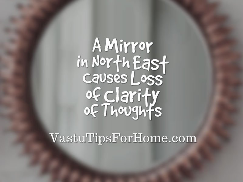 Mirror in North East Leads to Loss of Clarity of Thoughts