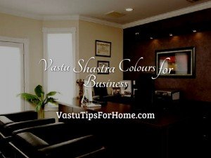 Vastu Shastra Colours for Business