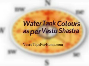 Vastu Shastra Colours for Water Tank