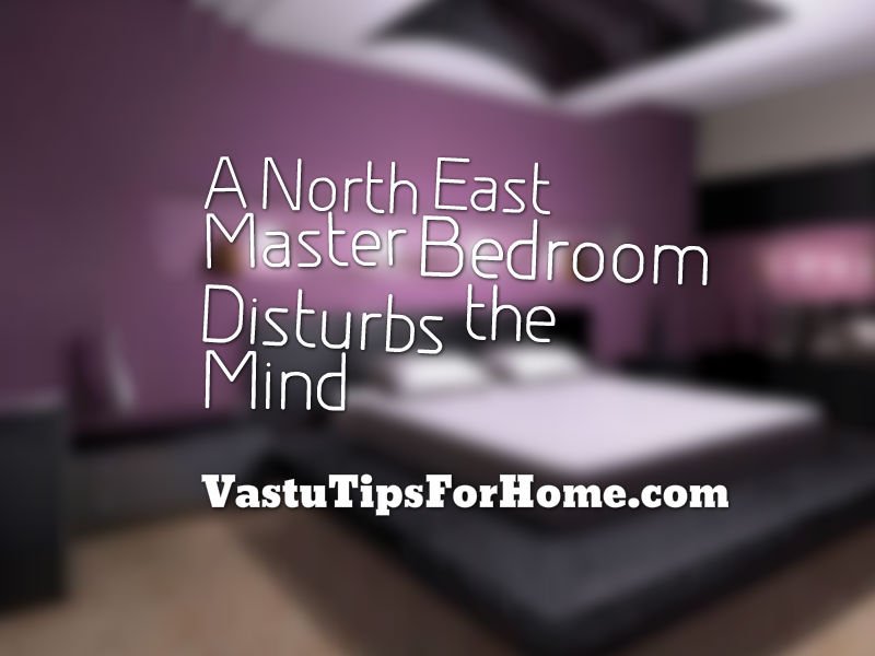 Vastu Shastra for Master Bedroom in North East