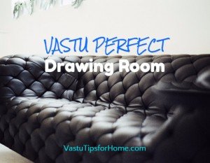 Vastu Perfect Drawing Room