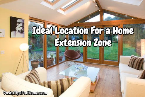 Ideal Location For a Home Extension Zone As Per Vastu Shastra