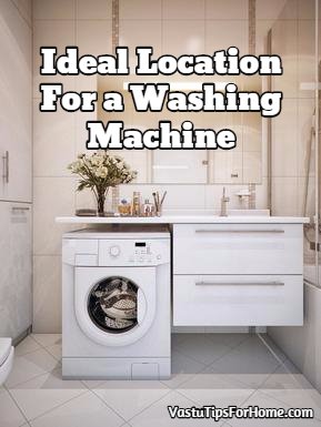 Ideal Location For a Washing Machine As Per Vastu Shastra