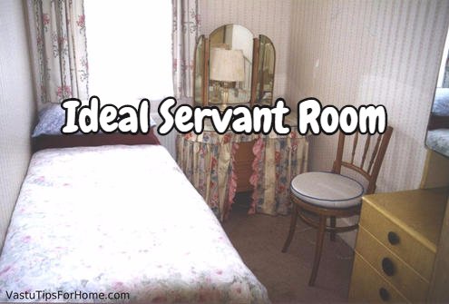 Ideal Servant Room As Per Vastu Shastra