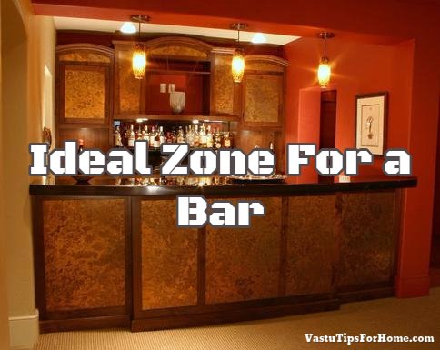 Ideal Zone For a Bar As Per Vastu Shastra